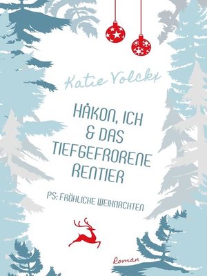 cover image of Håkon, ich und das tiefgefrorene Rentier (P.S. Fröhliche Weihnachten)